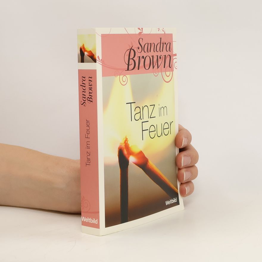 Sandra Brown Tanz im Feuer