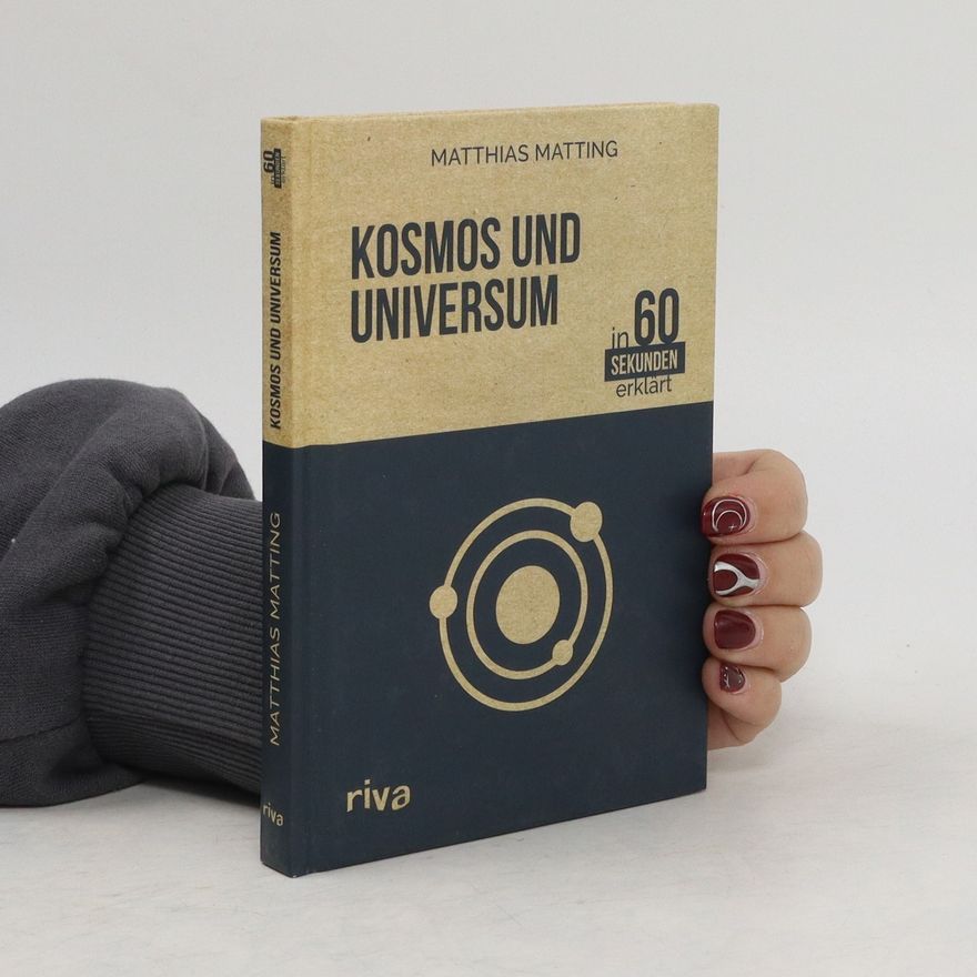 Matthias Matting Kosmos und Universum - in 60 Sekunden erklärt