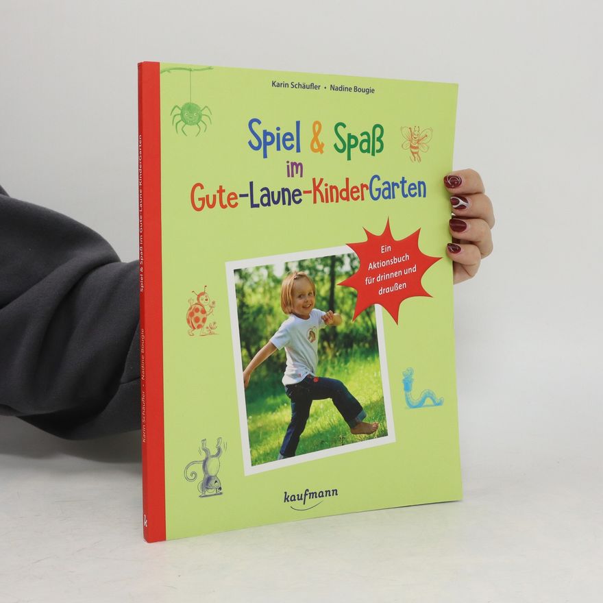 Karin Schäufler Spiel & Spaß im Gute-Laune-KinderGarten