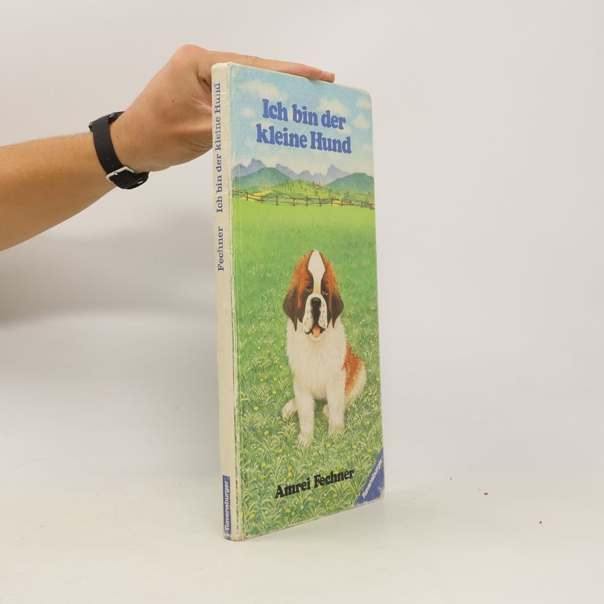 Amrei Fechner Ich bin der kleine Hund