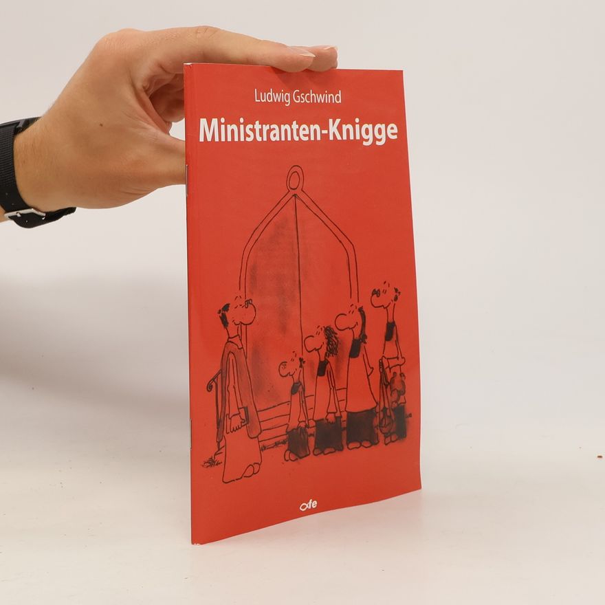Ludwig Gschwind Ministranten-Knigge