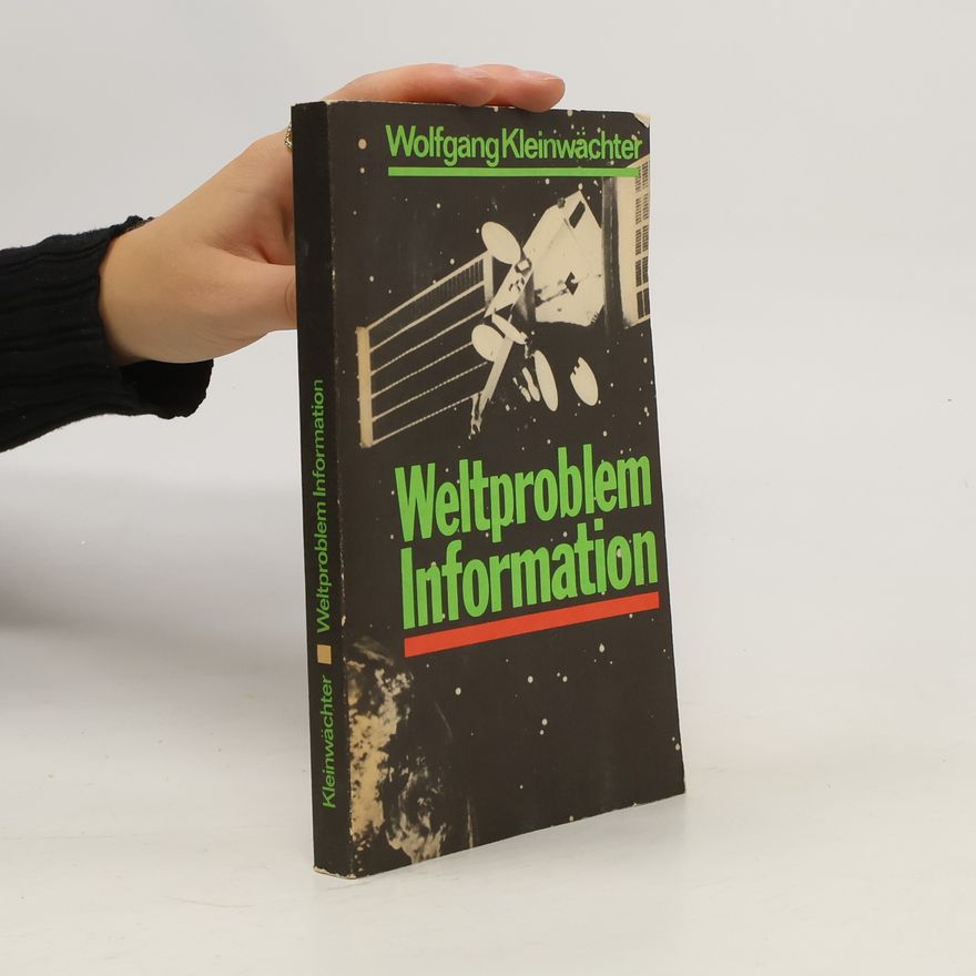 Wolfgang Kleinwächter Weltproblem Information