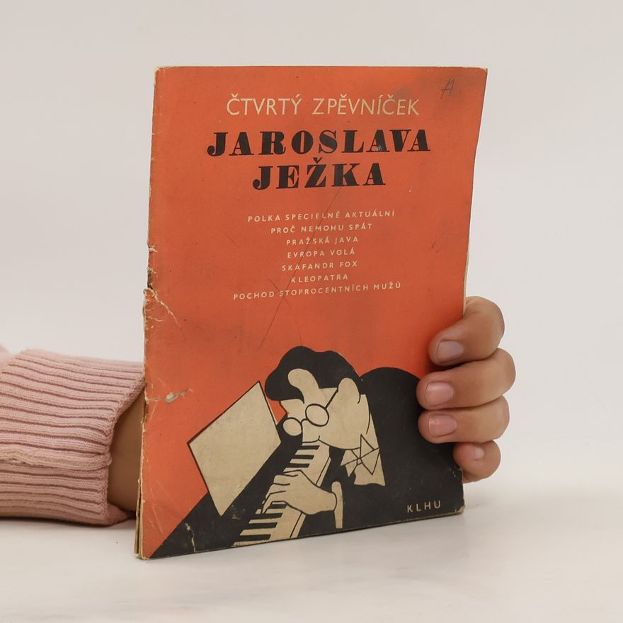 Kolektiv autorů Čtvrtý zpěvníček Jaroslava Ježka