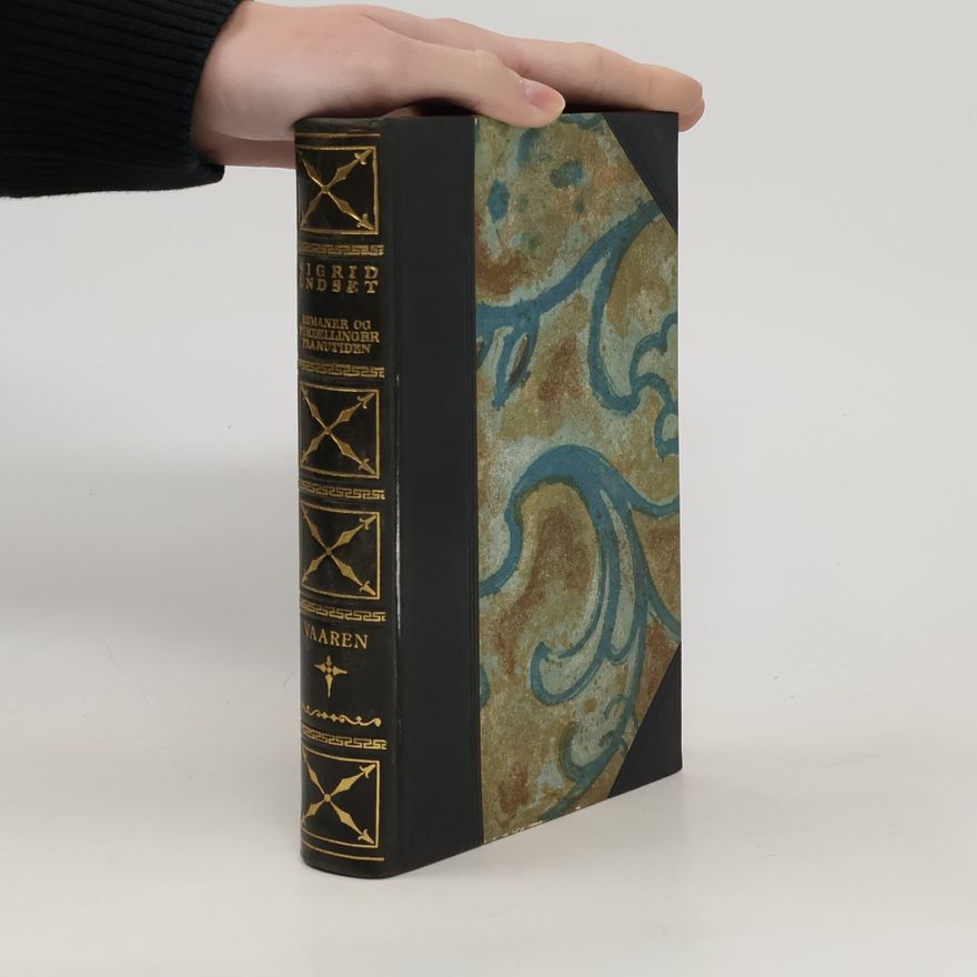 Sigrid Undset Samlede romaner og fortællinger fra nutiden III.