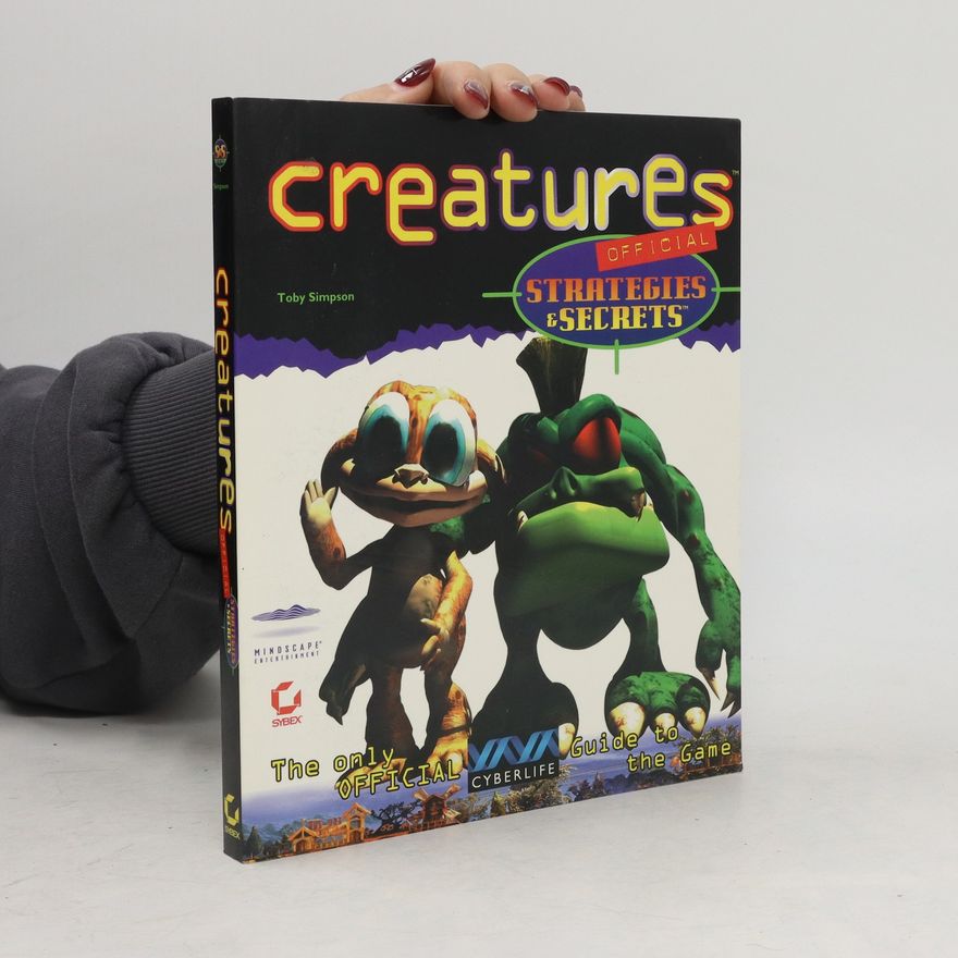 Toby Simpson Creatures Official Strategies and Secrets
