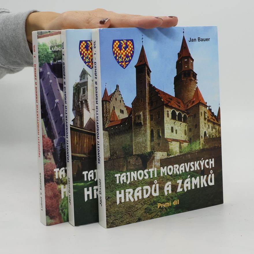 Kolektiv autorů Tajnosti moravských hradů a zámků 1.-3. díl