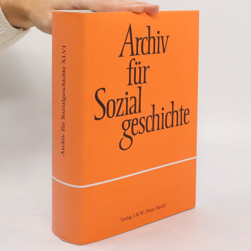 Autorenkollektiv Archiv für Sozialgeschichte 46