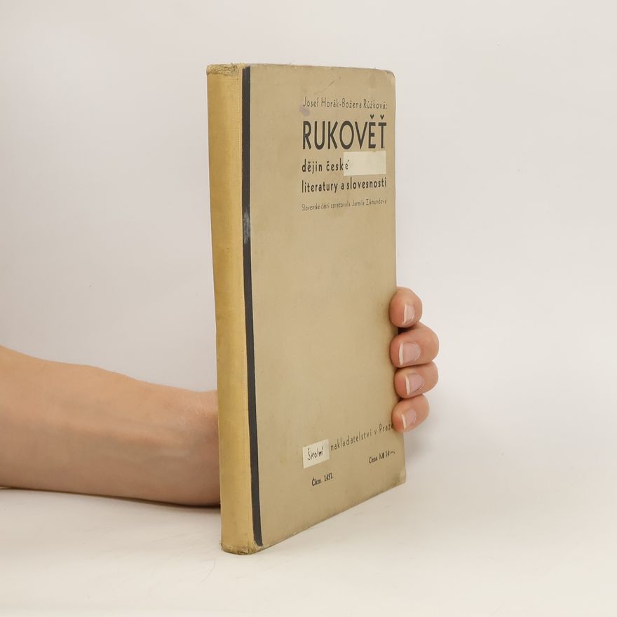 Božena Růžičková Rukověť dějin československé literatury a slovesnosti