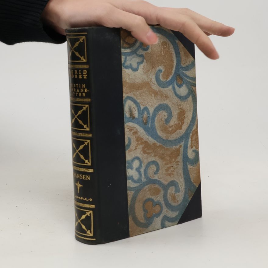 Sigrid Undset Kristin Lavransdatter. Kransen