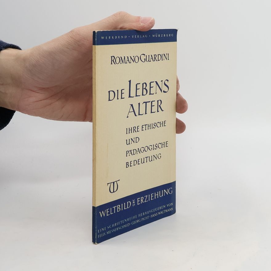 Romano Guardini Die Lebensalter