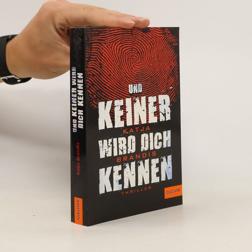 Katja Brandis Und keiner wird dich kennen