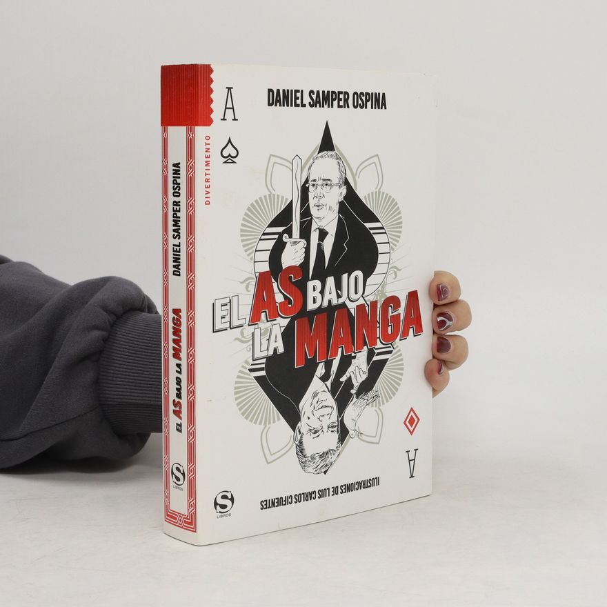 Daniel Samper Ospina El as Bajo la Manga
