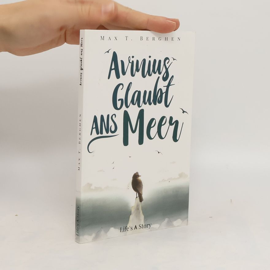 Max T. Berghen Avinius glaubt ans Meer