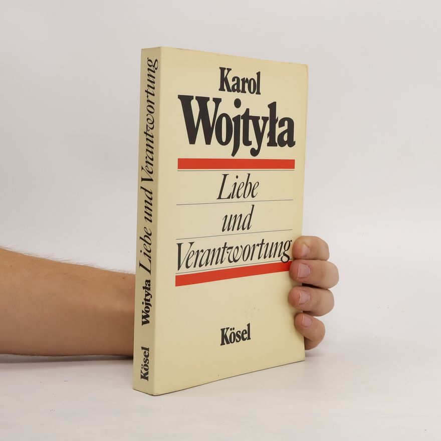 Karol Józef Wojtyła Liebe und Verantwortung