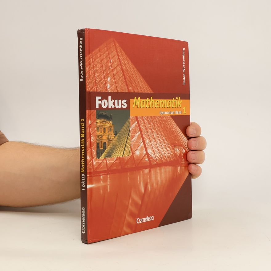 Autorenkollektiv Fokus Mathematik. Gymnasium Band 1.