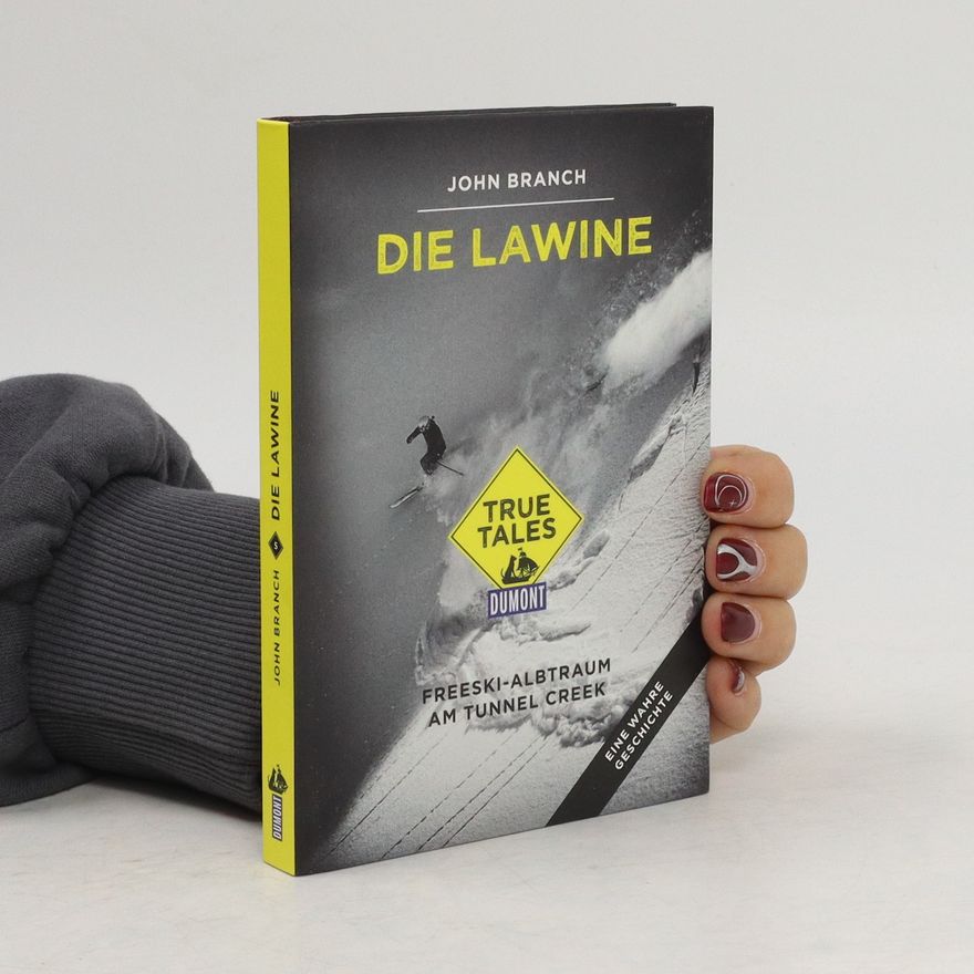 John Branch Die Lawine