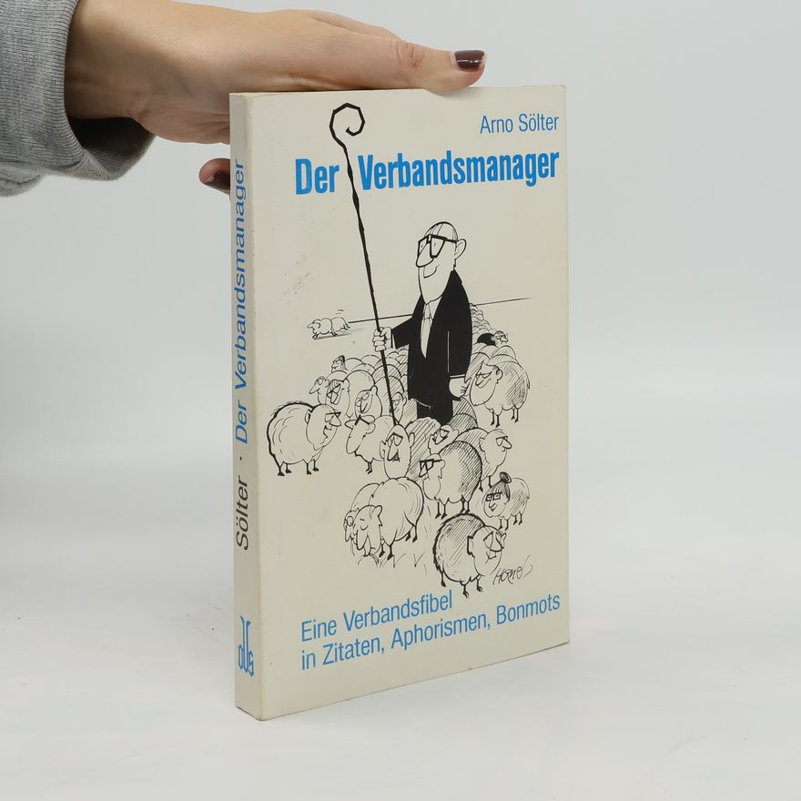 Arno Sölter Der Verbandsmanager