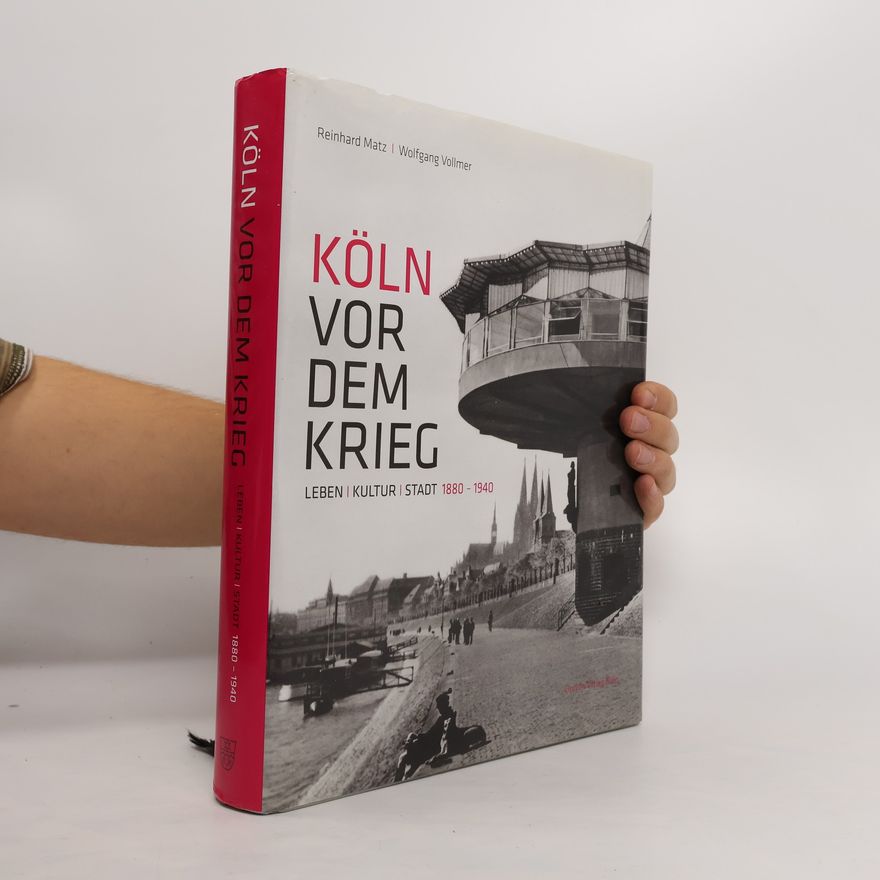 Reinhard Matz Köln vor dem Krieg