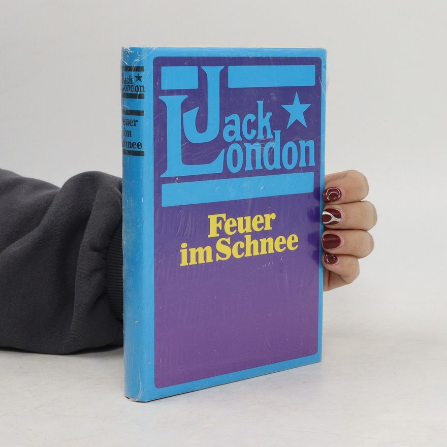 Jack London Feuer im Schnee