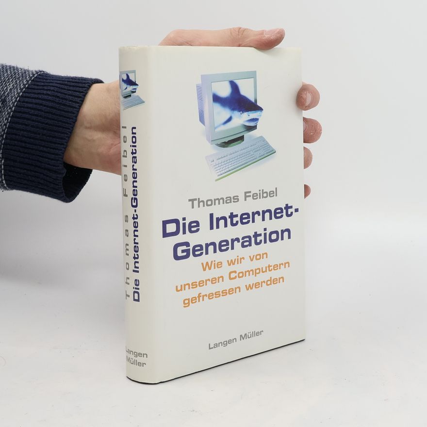 Thomas Feibel Die Internet-Generation
