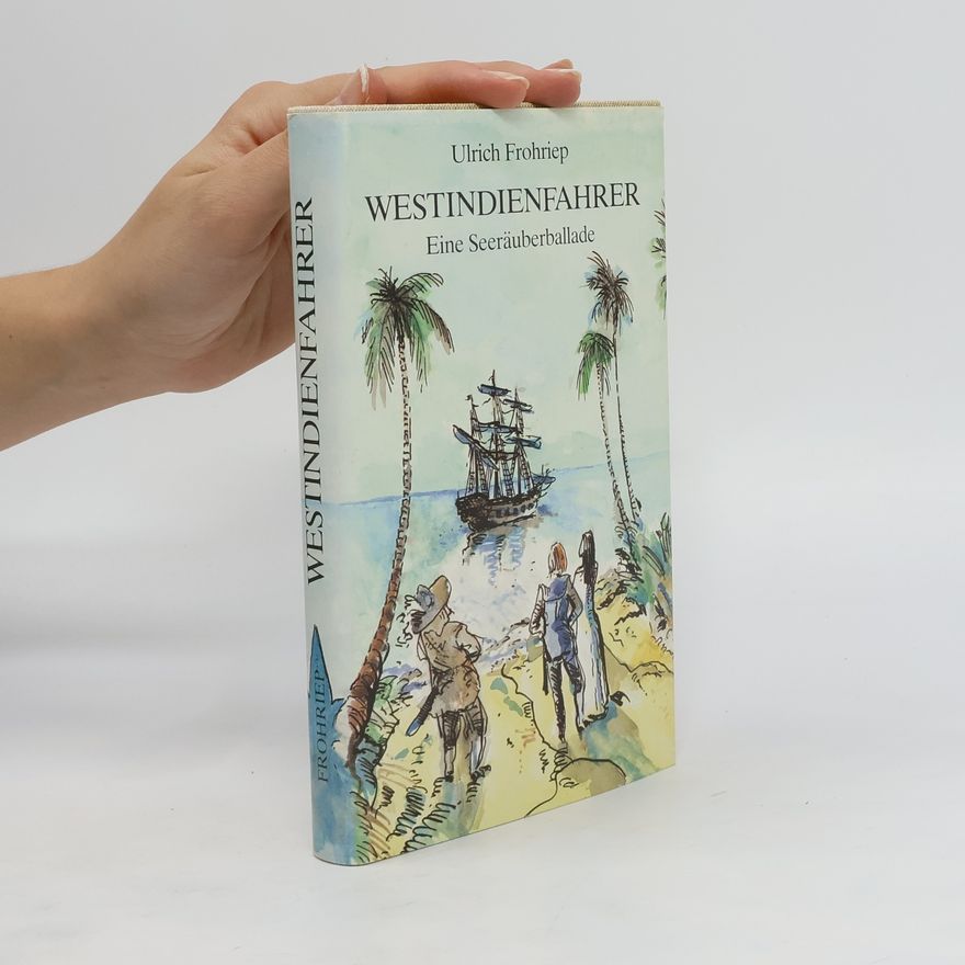 Ulrich Frohriep Westindienfahrer