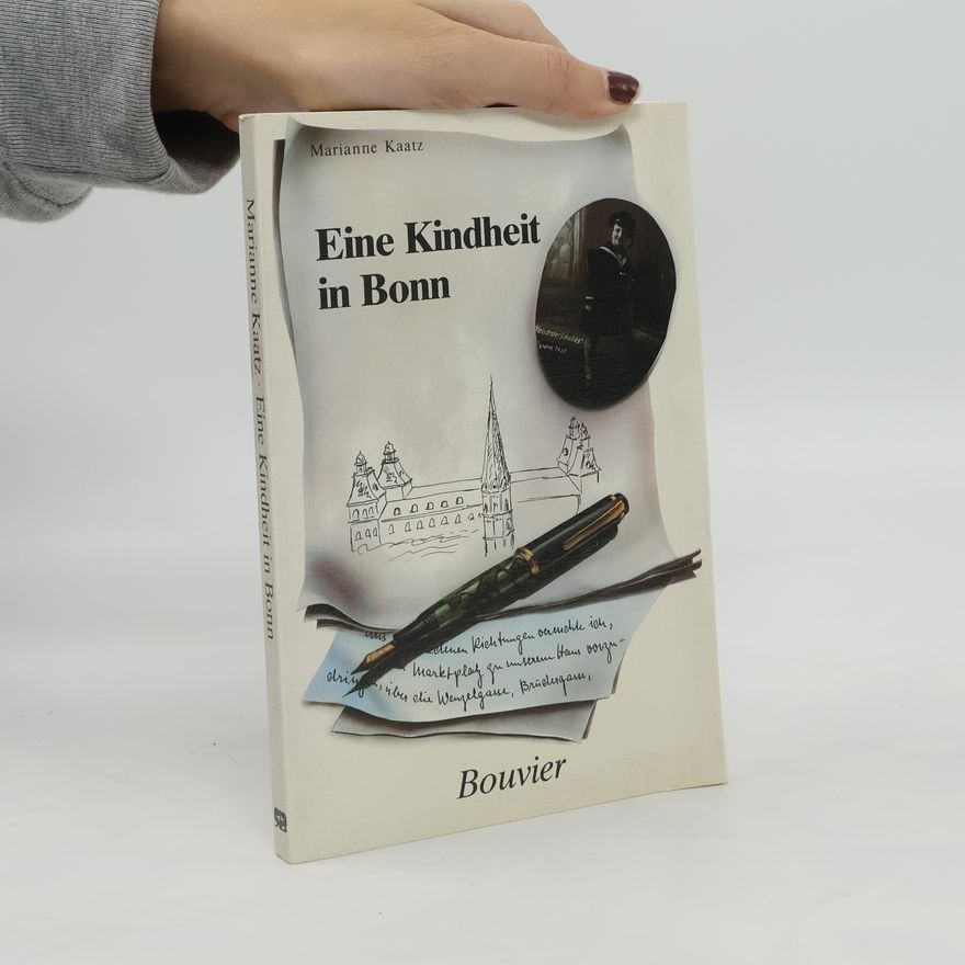 Marianne Kaatz Eine Kindheit in Bonn