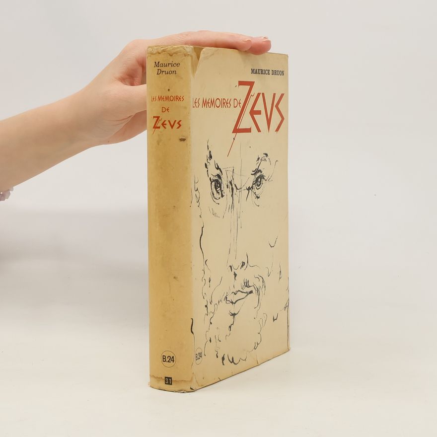 Maurice Druon Les mémoires de Zeus