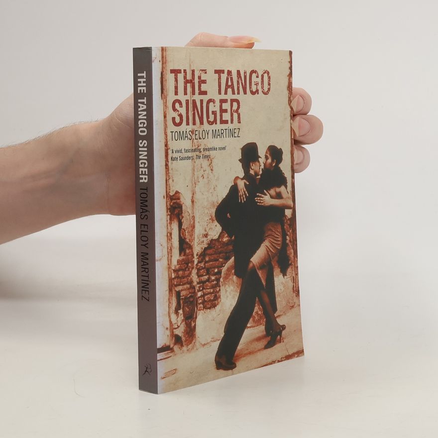 Tomás Eloy Martínez The Tango Singer