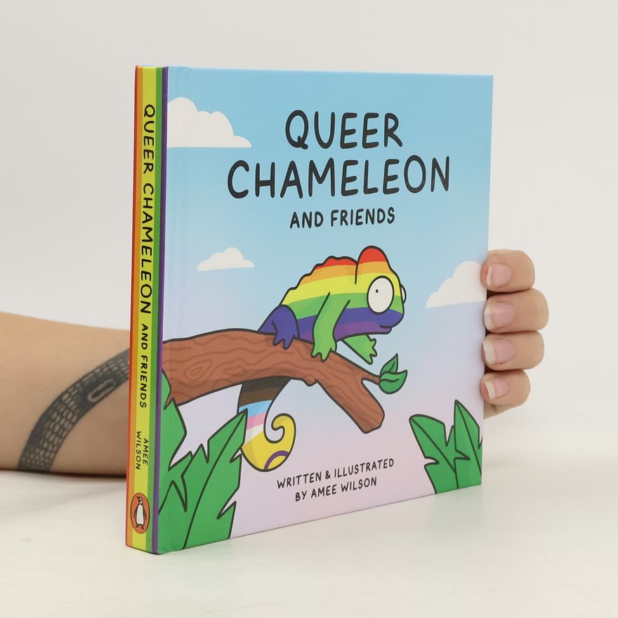 Amee Wilson Queer Chameleon and Friends