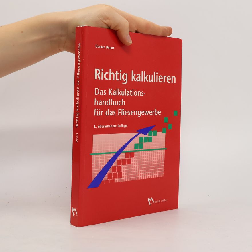 Günter Dinort Richtig kalkulieren