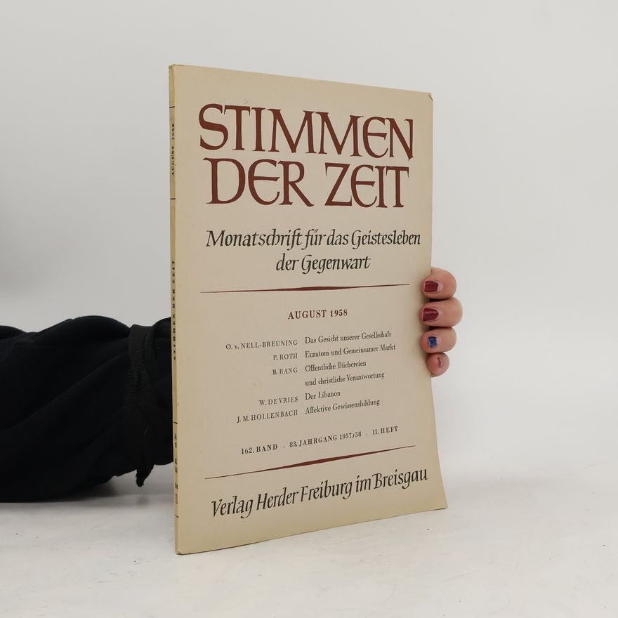 Autorenkollektiv Stimmen der Zeit. 162.Band 83. Jahrgang, Heft 11. August 1958. Monatsschrift für das Geistesleben der Gegenwart