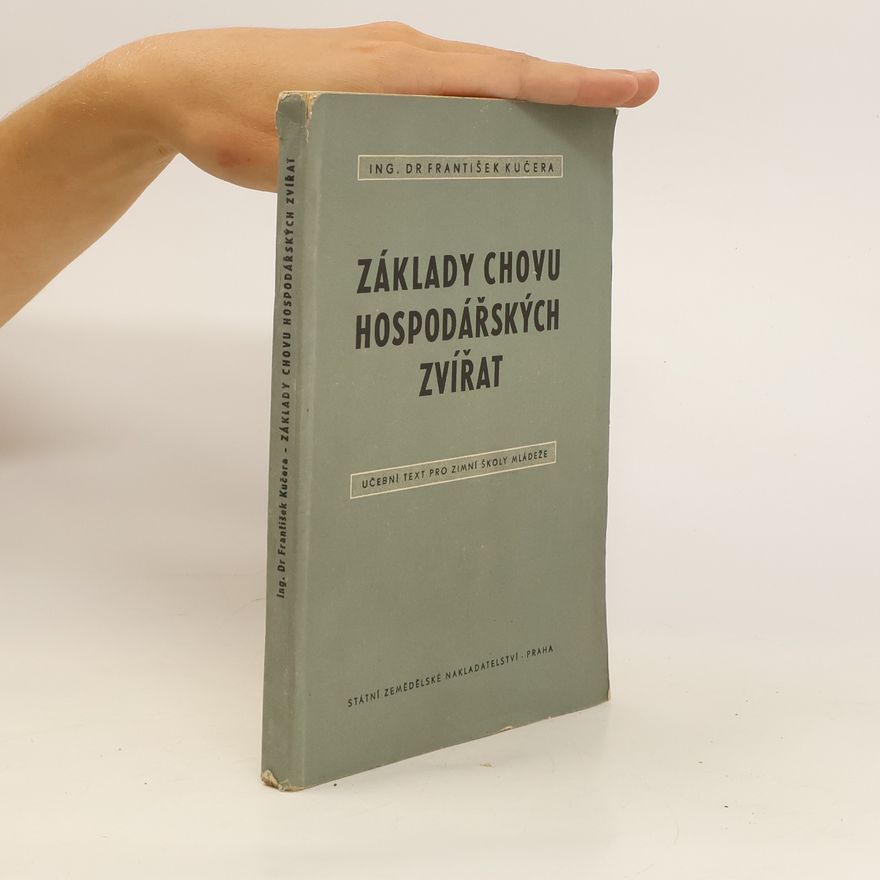 František Kučera Základy chovu hospodářských zvířat