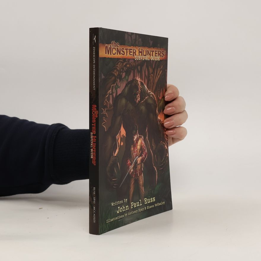 John Paul Russ The Monster Hunters' Survival Guide