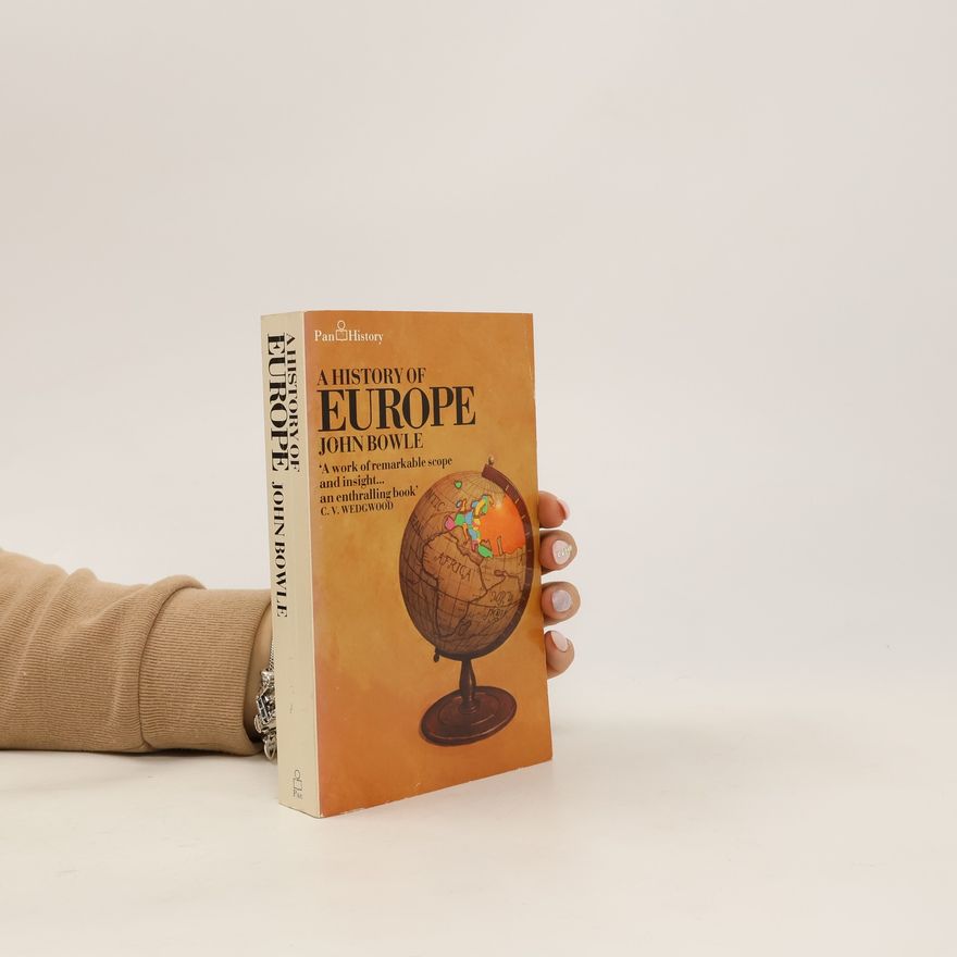 John Bowle A History of Europe