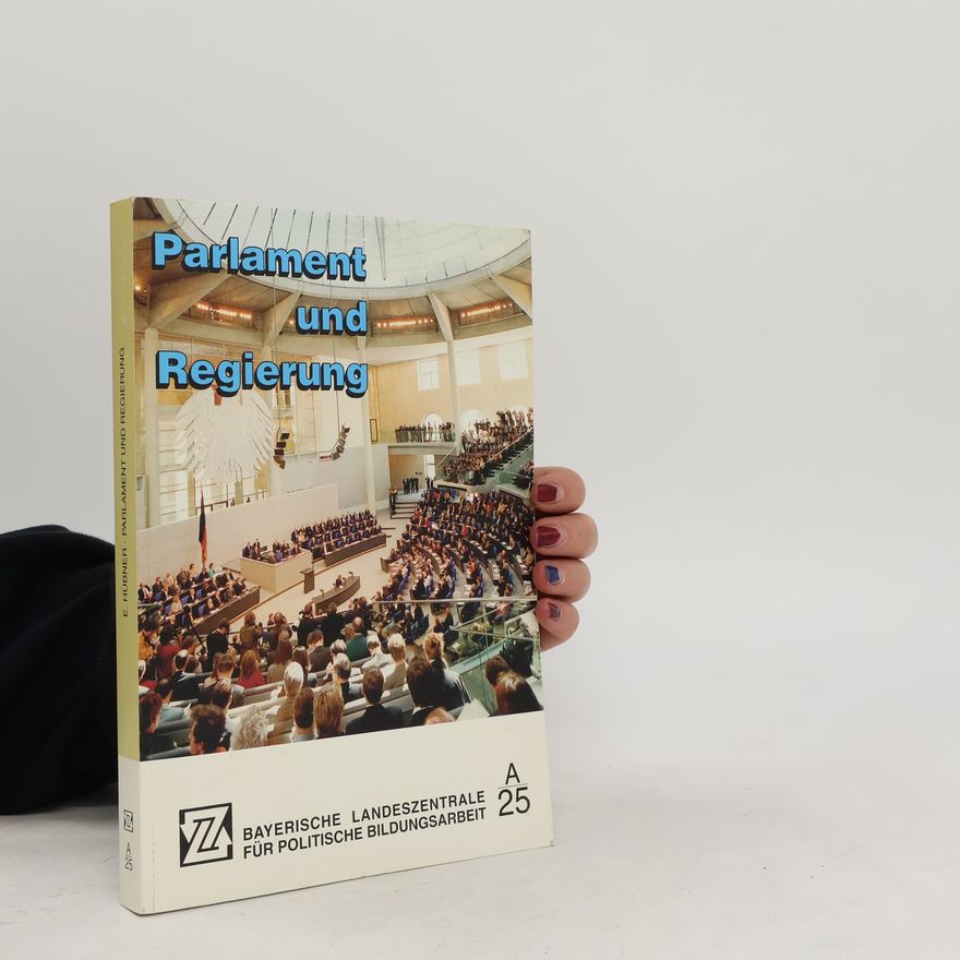Emil Hübner Parlament und Regierung