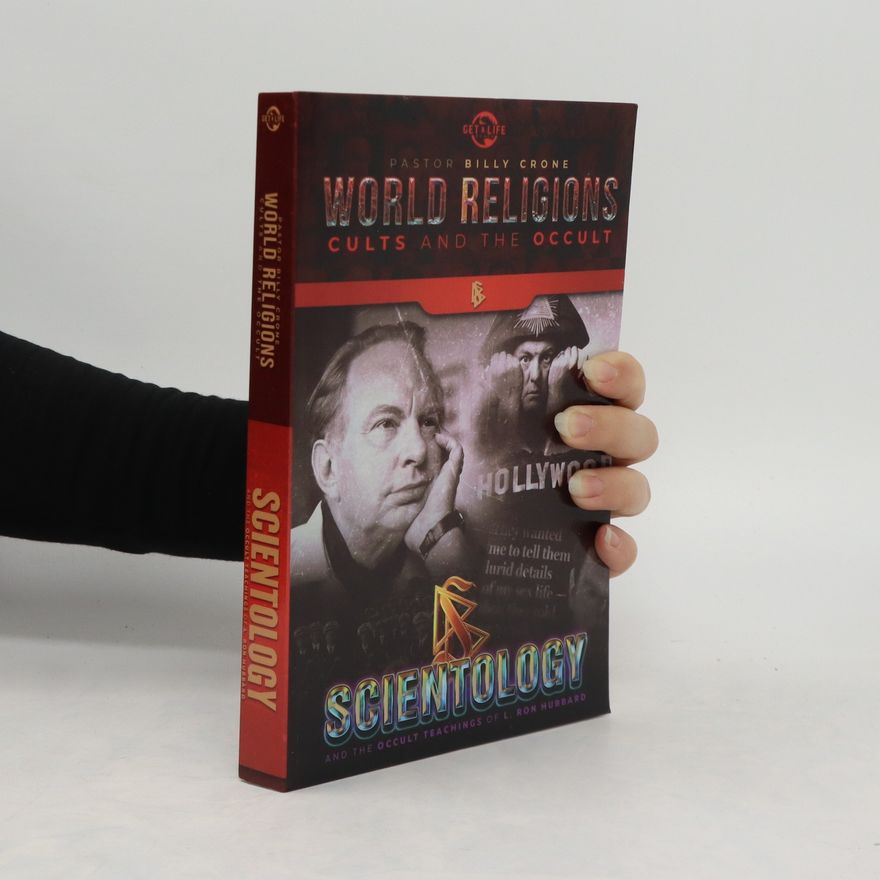 Billy Crone Scientology & the Occult Teachings of L. Ron Hubbard