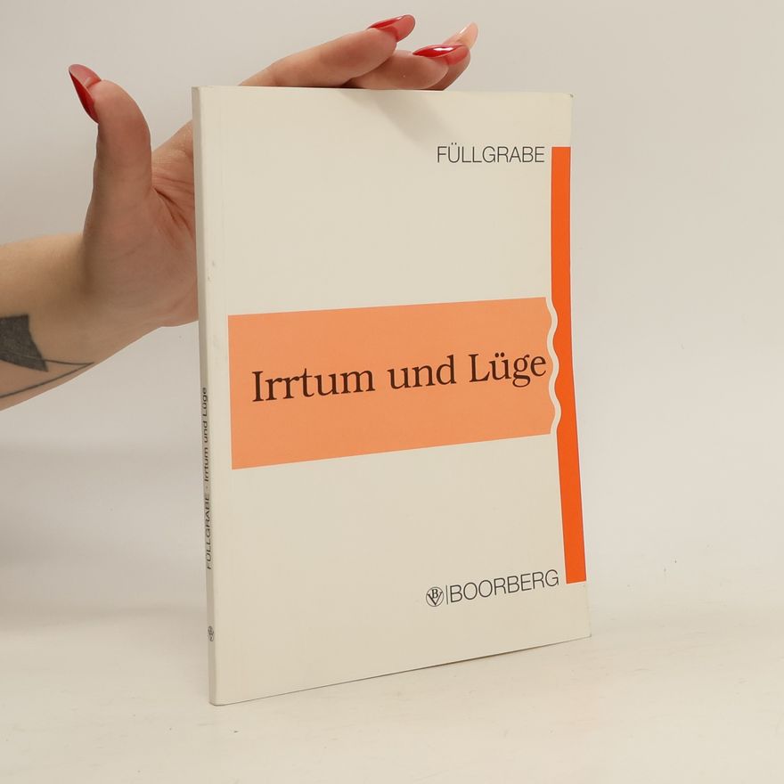 Uwe Füllgrabe Irrtum und Lüge