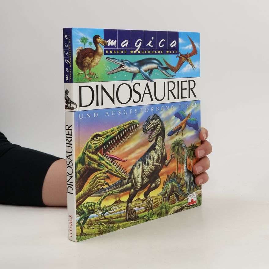 Laure Cambournac Magica. Dinosaurier und ausgestorbene Tiere
