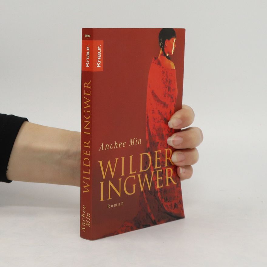 Anchee Min Wilder Ingwer