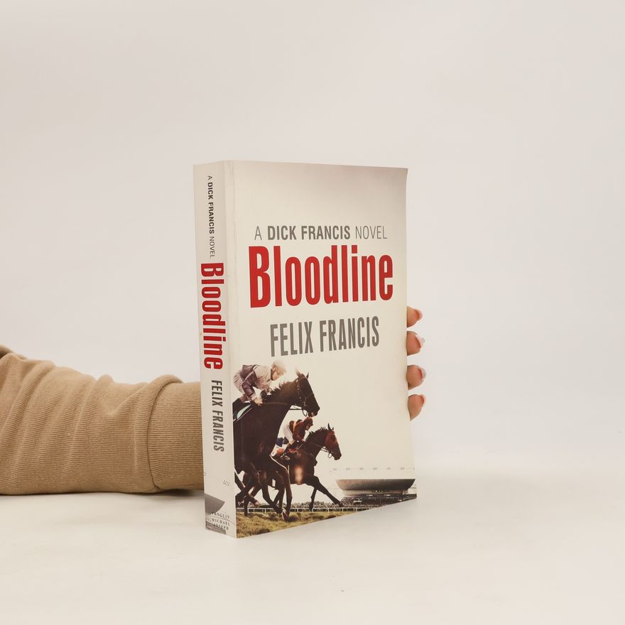 Felix Francis Bloodline