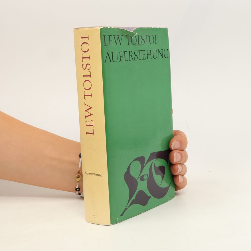 Lew Nikolajewitsch Tolstoi Auferstehung