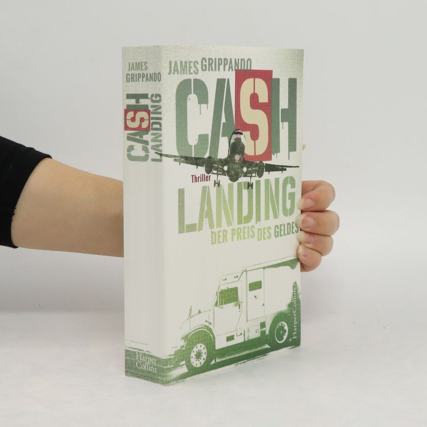James Grippando Cash Landing - Der Preis des Geldes