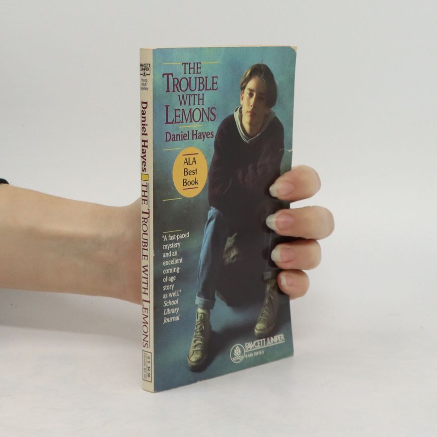 Daniel F. Hayes Trouble with Lemons