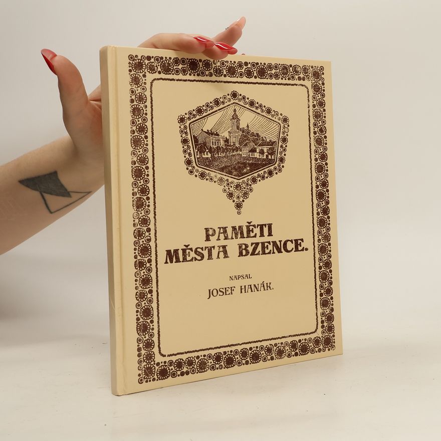 Josef Hanák Paměti města Bzence