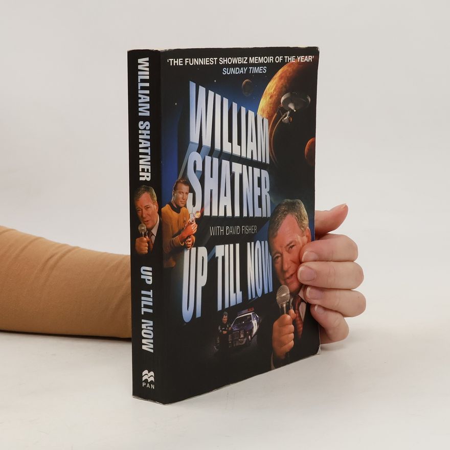 William Shatner Up Till Now