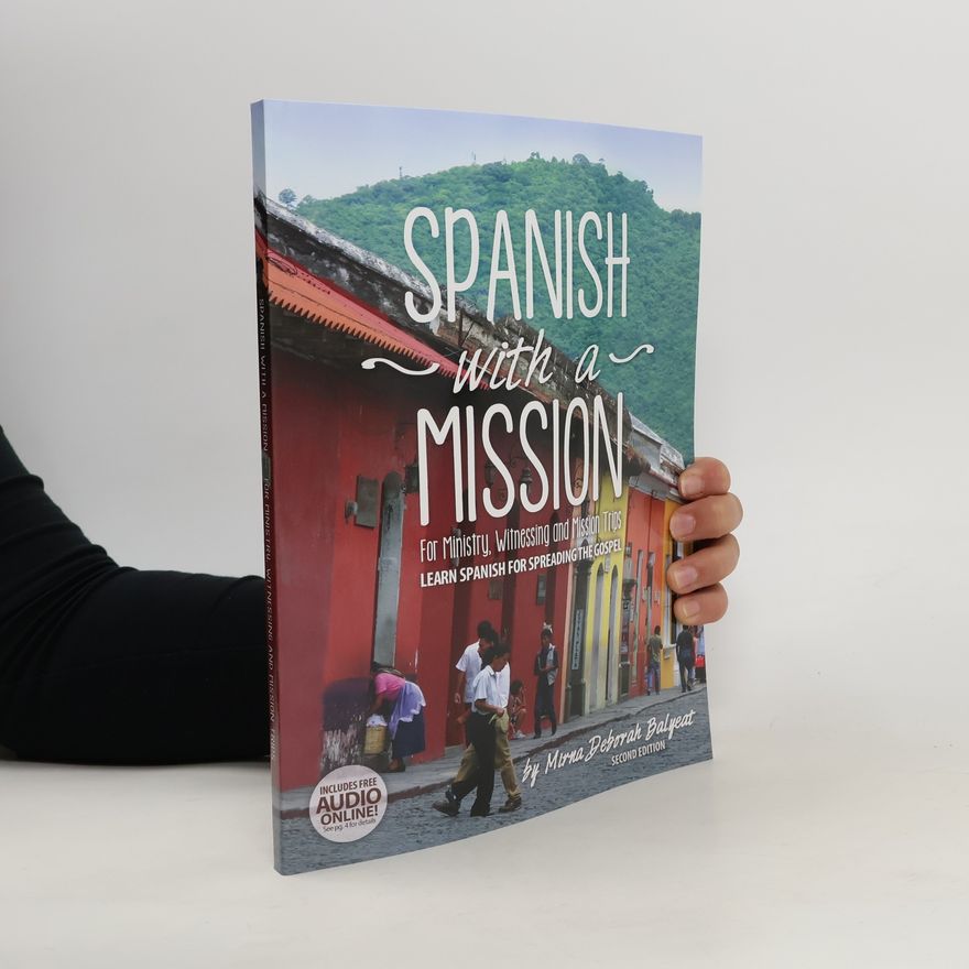 Mirna Deborah Balyeat Spanish with a Mission
