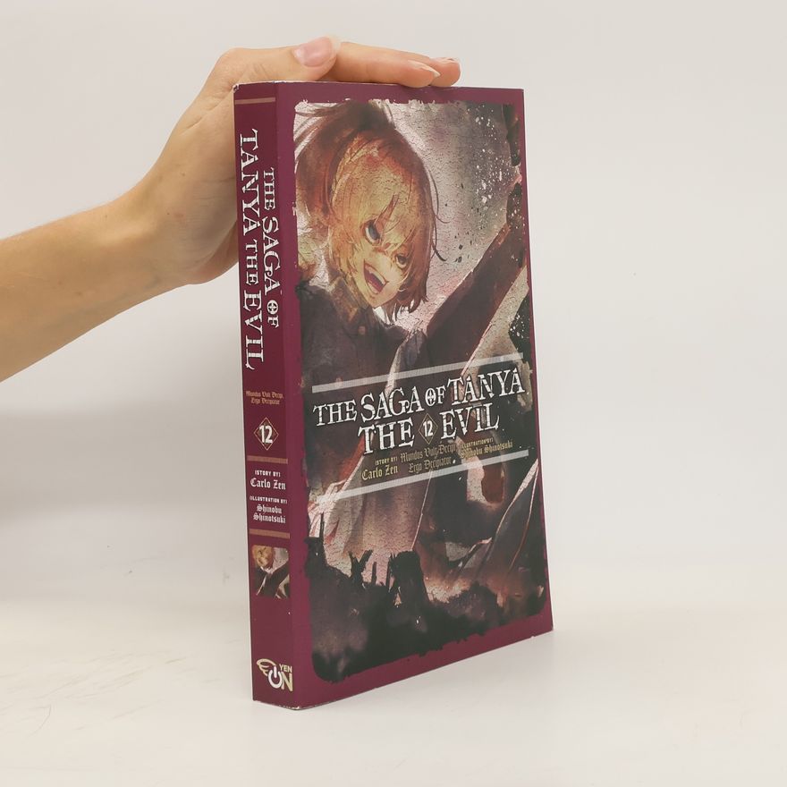 Shinobu Shinotsuki The Saga of Tanya the Evil, Vol. 12