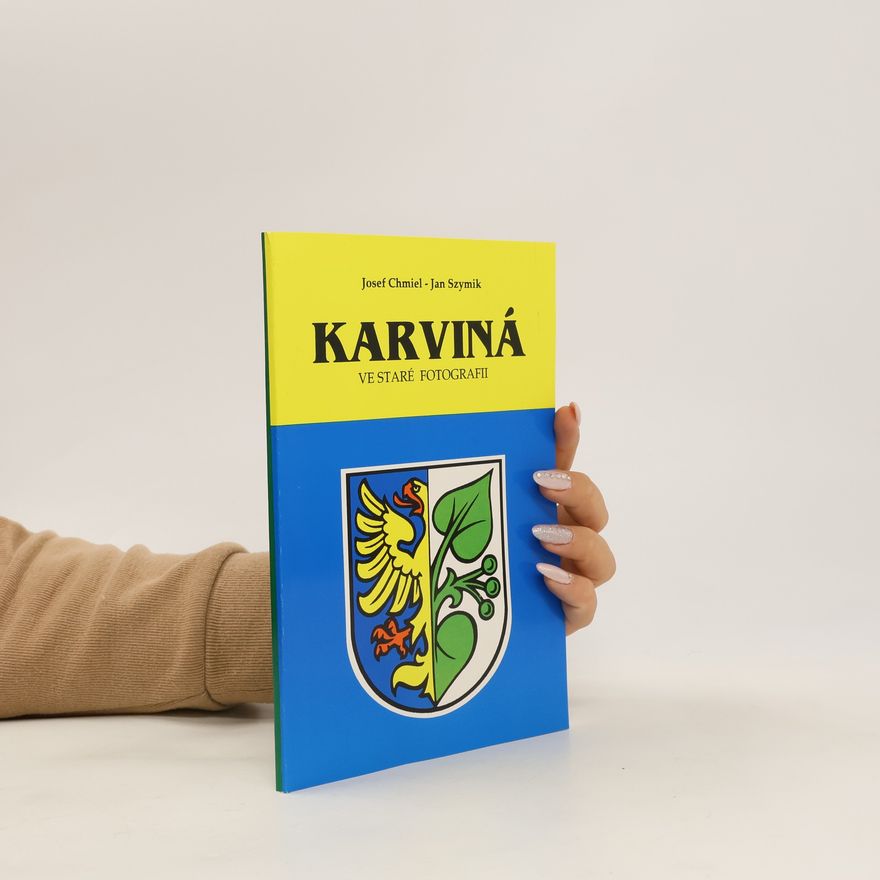 Josef Chmiel Karviná ve staré fotografii