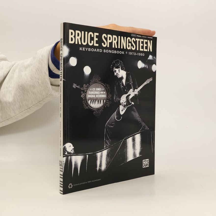 Bruce Springsteen Bruce Springsteen: Keyboard Songbook 1973-1980
