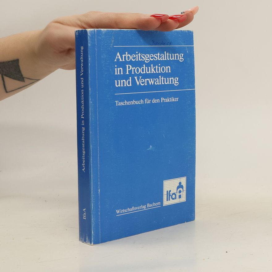 Wilfried Brokmann Arbeitsgestaltung in Produktion und Verwaltung